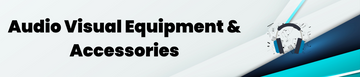 Audio Visual Equipment & Accessories
